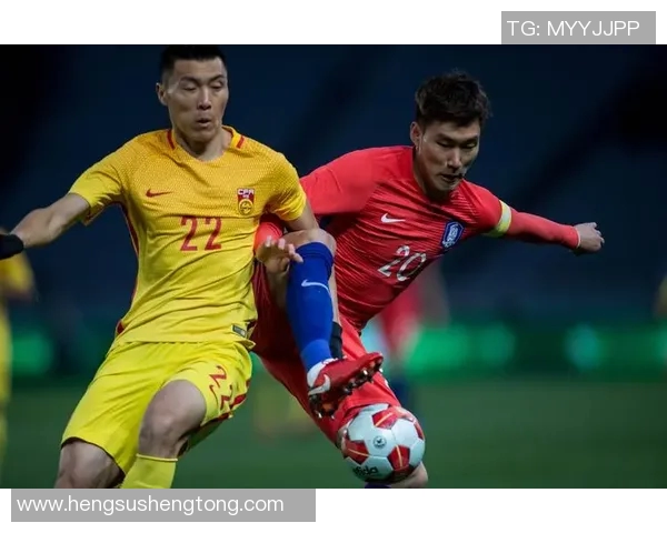 中国与韩国足球对决进球分析与历史回顾 中国与韩国足球对决进球分析与历史回顾